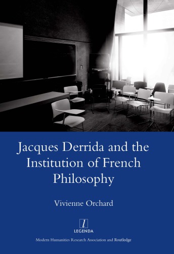 Jacques Derrida and the Institution of French Philosophy.