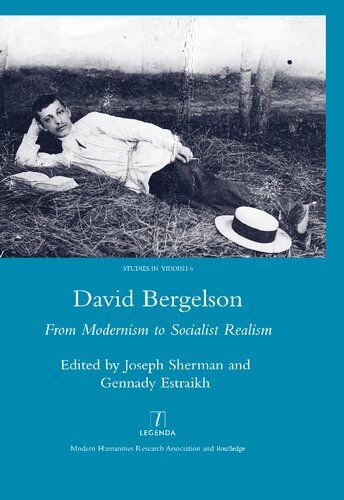 David Bergelson : From Modernism to Socialist Realism. Proceedings of the 6th Mendel Friedman Conference.