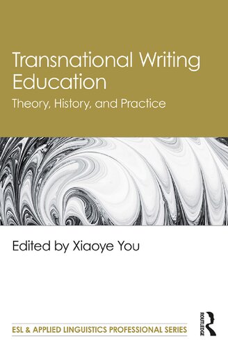 Transnational writing education : theory, history, and practice