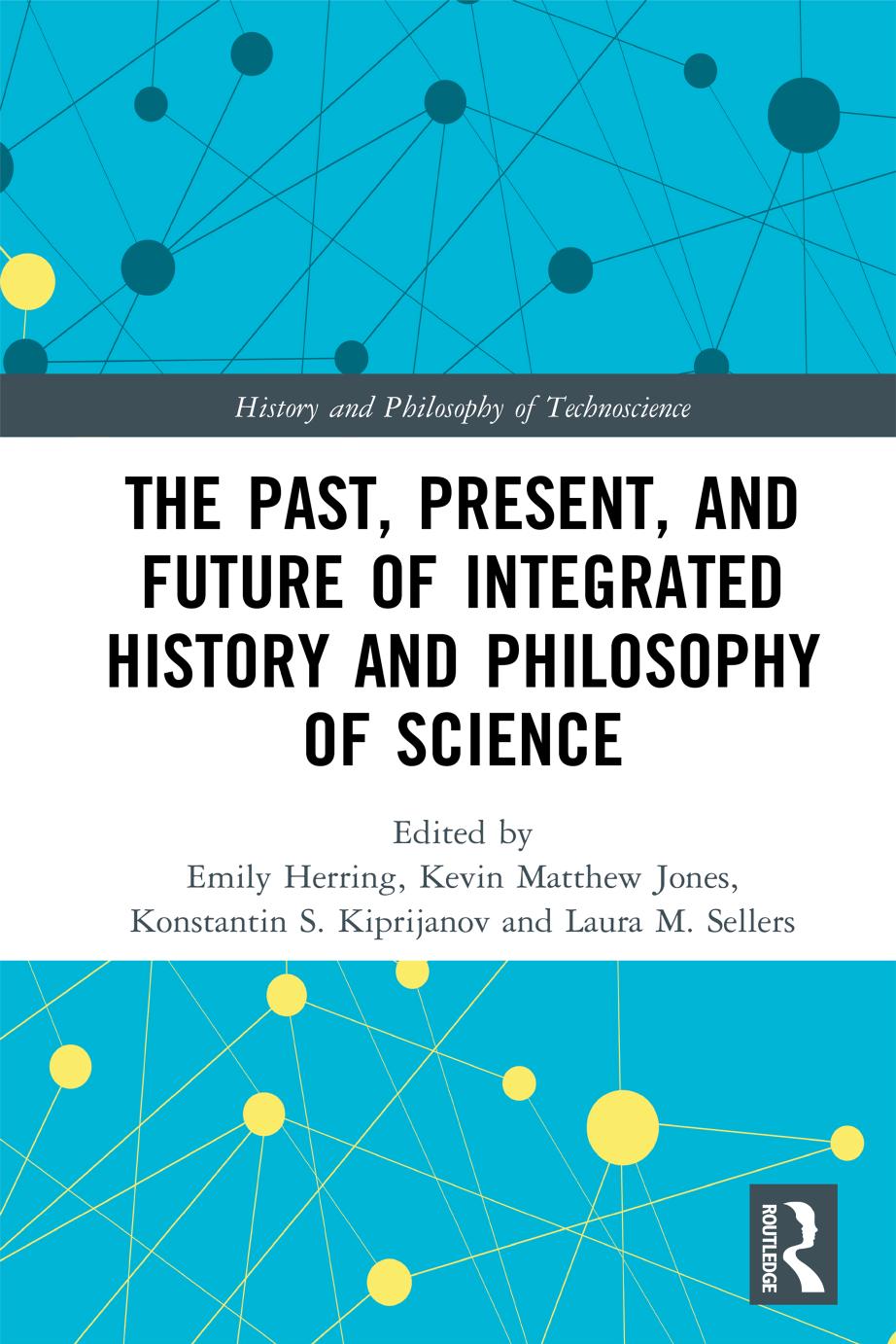 The past, present, and future of integrated history and philosophy of science