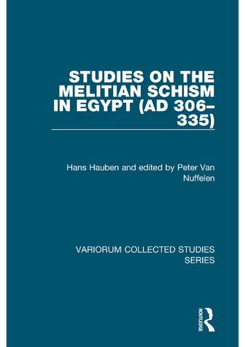 Studies on the Melitian Schism in Egypt (Ad 306-335)