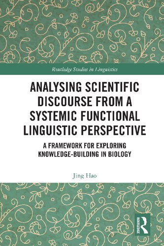 Analysing scientific discourse from a systemic functional linguistic perspective : a framework for exploring knowledge building in biology