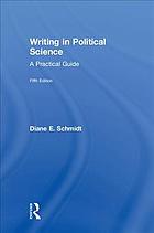 Writing in Political Science : a Practical Guide.