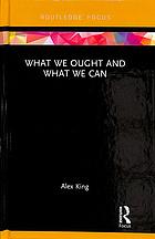 What we ought and what we can