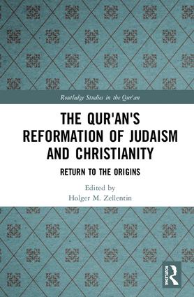 The Qur'an's Reformation of Judaism and Christianity