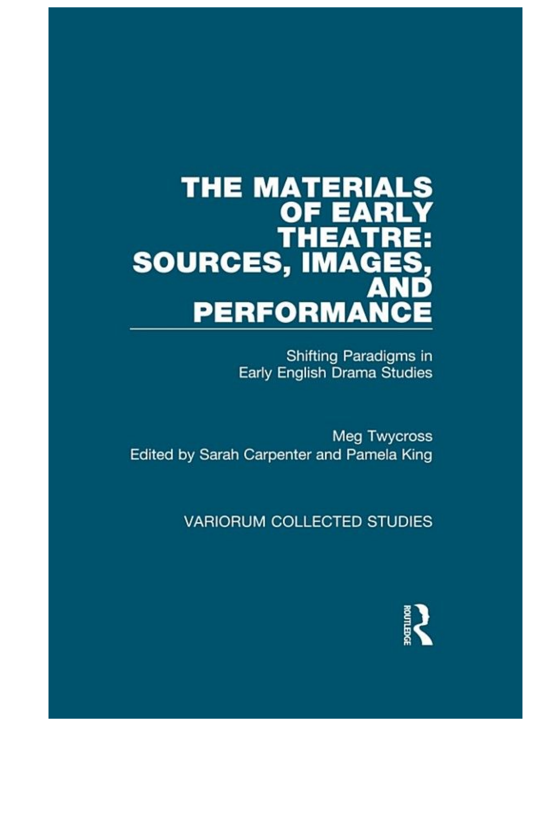 The Materials of Early Theatre