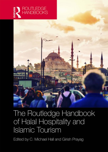 The Routledge Handbook of Halal Hospitality and Islamic Tourism