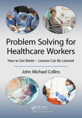 Problem Solving for Healthcare Workers