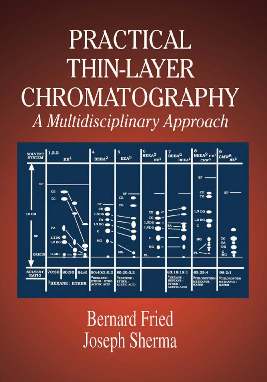 Practical thin-layer chromatography : a multidisciplinary approach