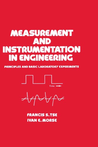 Measurement and instrumentation in engineering : principles and basic laboratory experiments