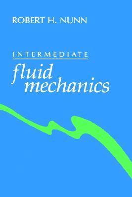 Intermediate Fluid Mechanics.