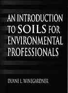 An Introduction to Soils for Environmental Professionals