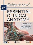 Bailey &amp; Love's Essential Clinical Anatomy