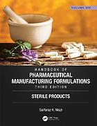 Handbook of Pharmaceutical Manufacturing Formulations, Third Edition