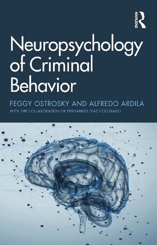 Neuropsychology of Criminal Behavior