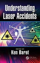 Understanding laser accidents