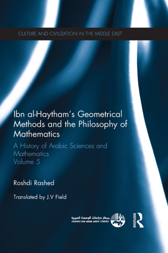 Ibn Al-Haytham's Geometrical Methods and the Philosophy of Mathematics