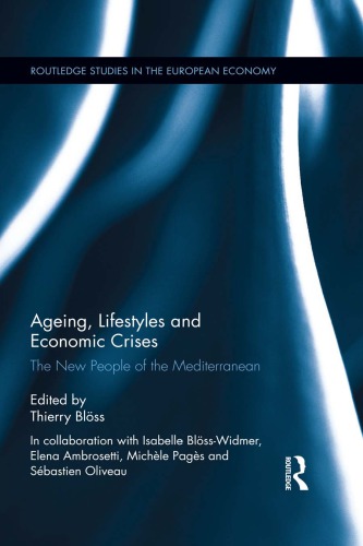 Ageing, Lifestyles and Economic Crises