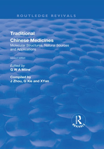 Traditional Chinese medicines : molecular structures, natural sources and applications