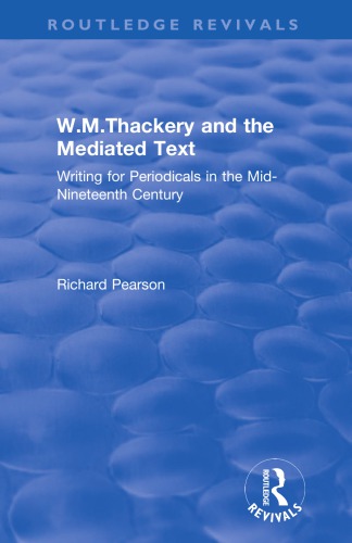 W.M.Thackery and the Mediated Text