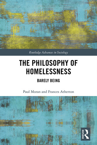 The philosophy of homelessness : barely being