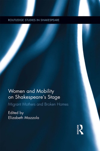 Women and Mobility on Shakespeare's Stage