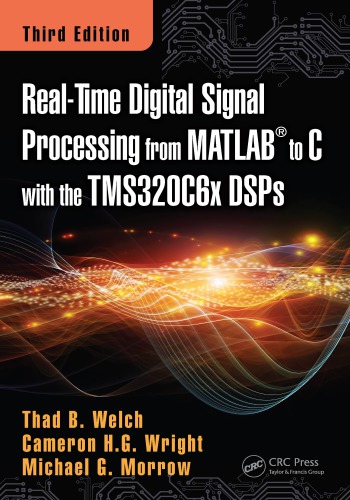 Real-Time Digital Signal Processing from MATLAB to C with the Tms320c6x Dsps