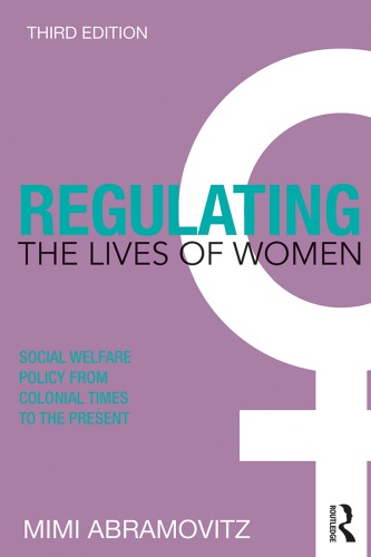 Regulating the Lives of Women