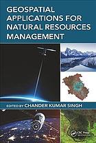 Geospatial Applications for Natural Resources Management