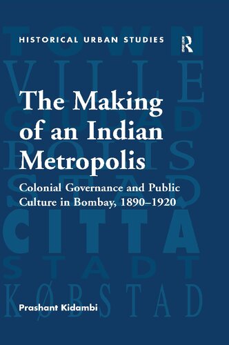 The Making of an Indian Metropolis