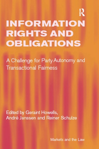 Information Rights and Obligations : A Challenge for Party Autonomy and Transactional Fairness