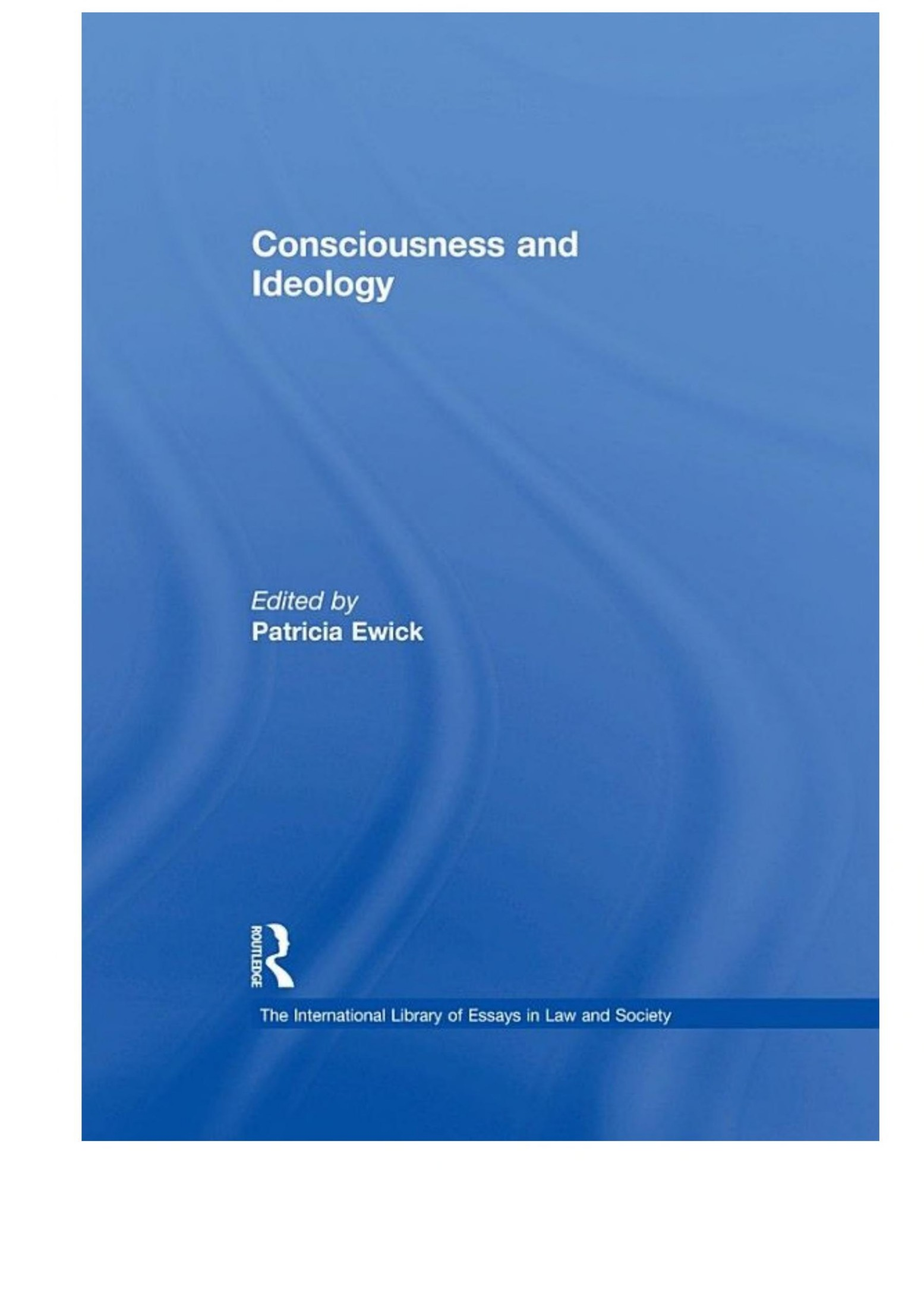 Consciousness and Ideology