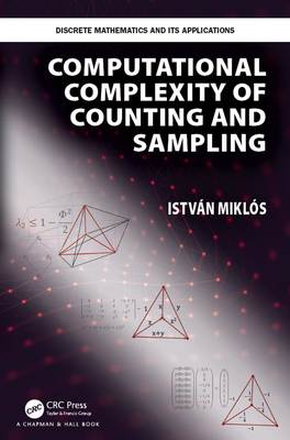 Computational Complexity of Counting and Sampling