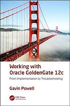 Working with Oracle Goldengate 12c