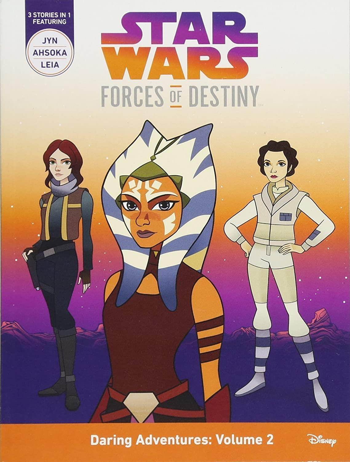 Star Wars Forces of Destiny Daring Adventures: Volume 2: (Jyn, Ahsoka, Leia)