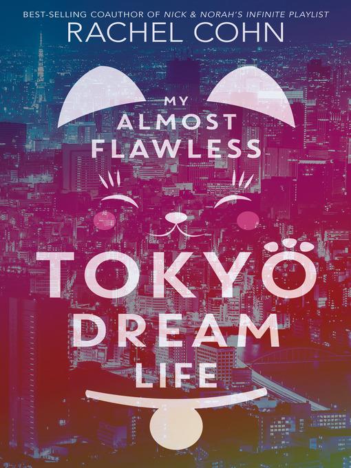 My Almost Flawless Tokyo Dream Life