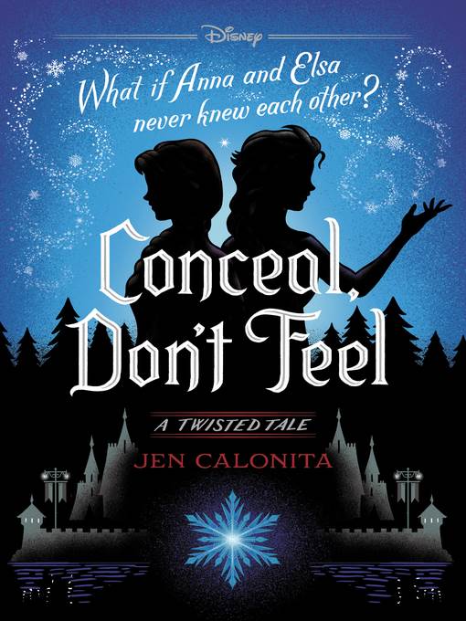 Conceal, Don't Feel: A Twisted Tale