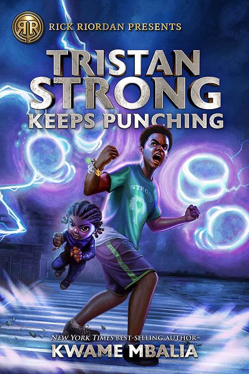 Tristan Strong Keeps Punching (A Tristan Strong Novel, Book 3) (Tristan Strong, 3)