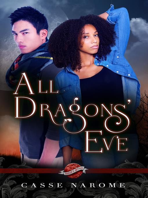 All Dragons' Eve (A Saint's Grove Novel)