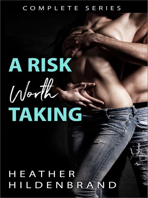 A Risk Worth Taking Complete Series