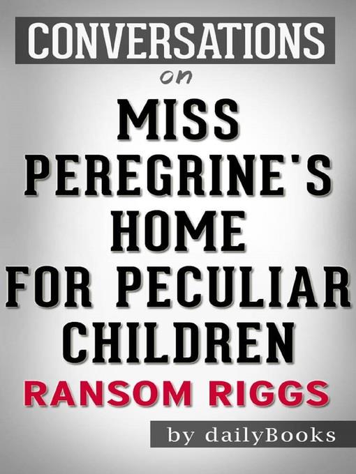 Miss Peregrine's Home for Peculiar Children