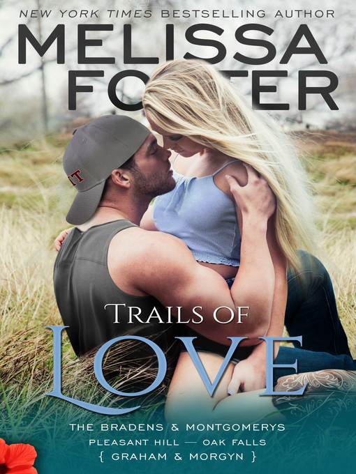 Trails of Love – the Bradens & Montgomerys (Pleasant Hill – Oak Falls)