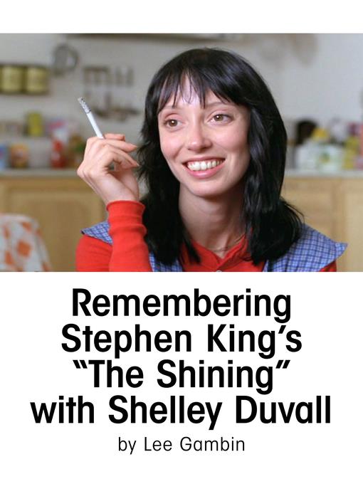 Remembering Stephen King's "The Shining" with Shelley Duvall