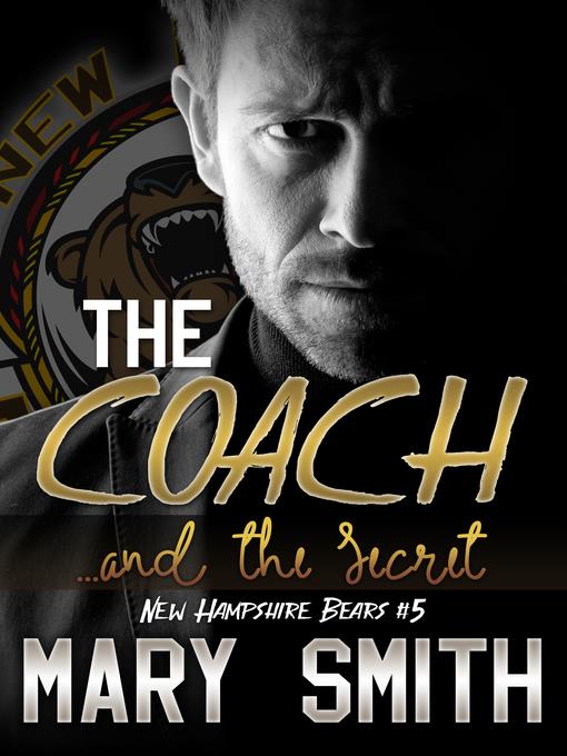 The Coach and the Secret (New Hampshire Bears Book 5)