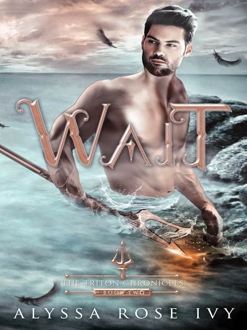 Wait (The Triton Chronicles #2)