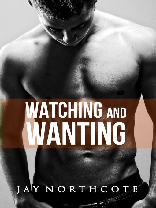 Watching and Wanting