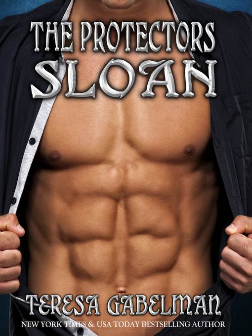 Sloan (The Protectors Series) Book #9