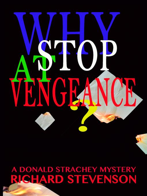 Why Stop at Vengeance?