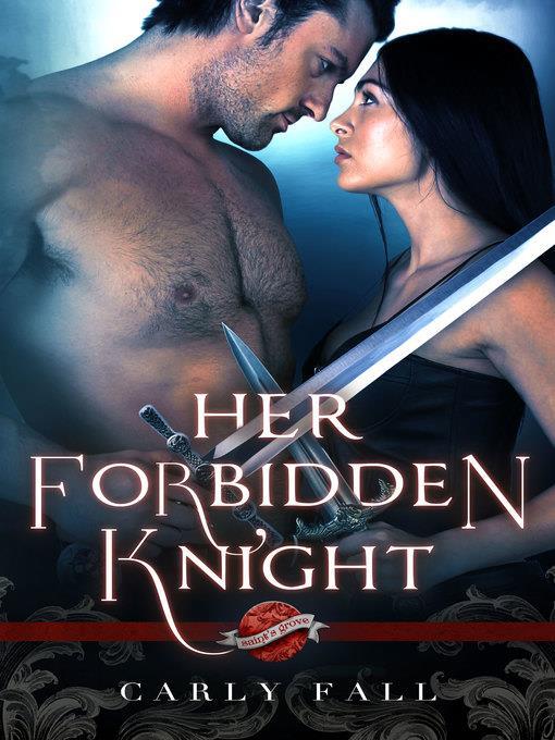 Her Forbidden Knight, a Saint's Grove Novel