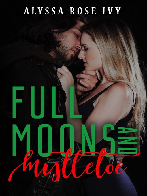 Full Moons and Mistletoe